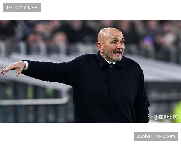 斯帕莱蒂以精妙战术与深厚人缘重塑球队竞争力 斯帕莱蒂以精妙战术与深厚人缘重塑球队竞争力